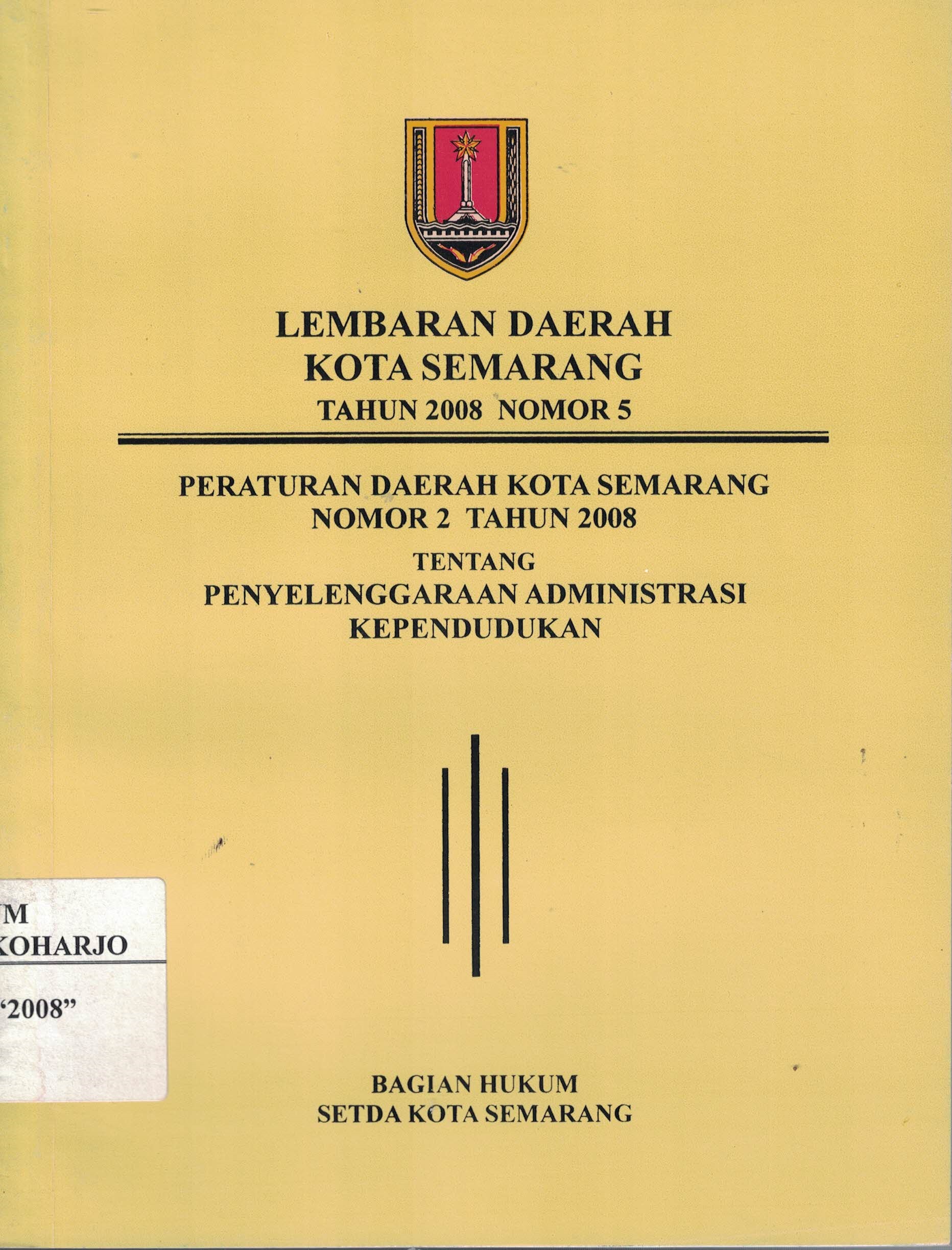 Peraturan Daerah Kota Semarang Nomor 2 Tahun 2008 Tentang Penyelenggaraan Administrasi Kependudukan