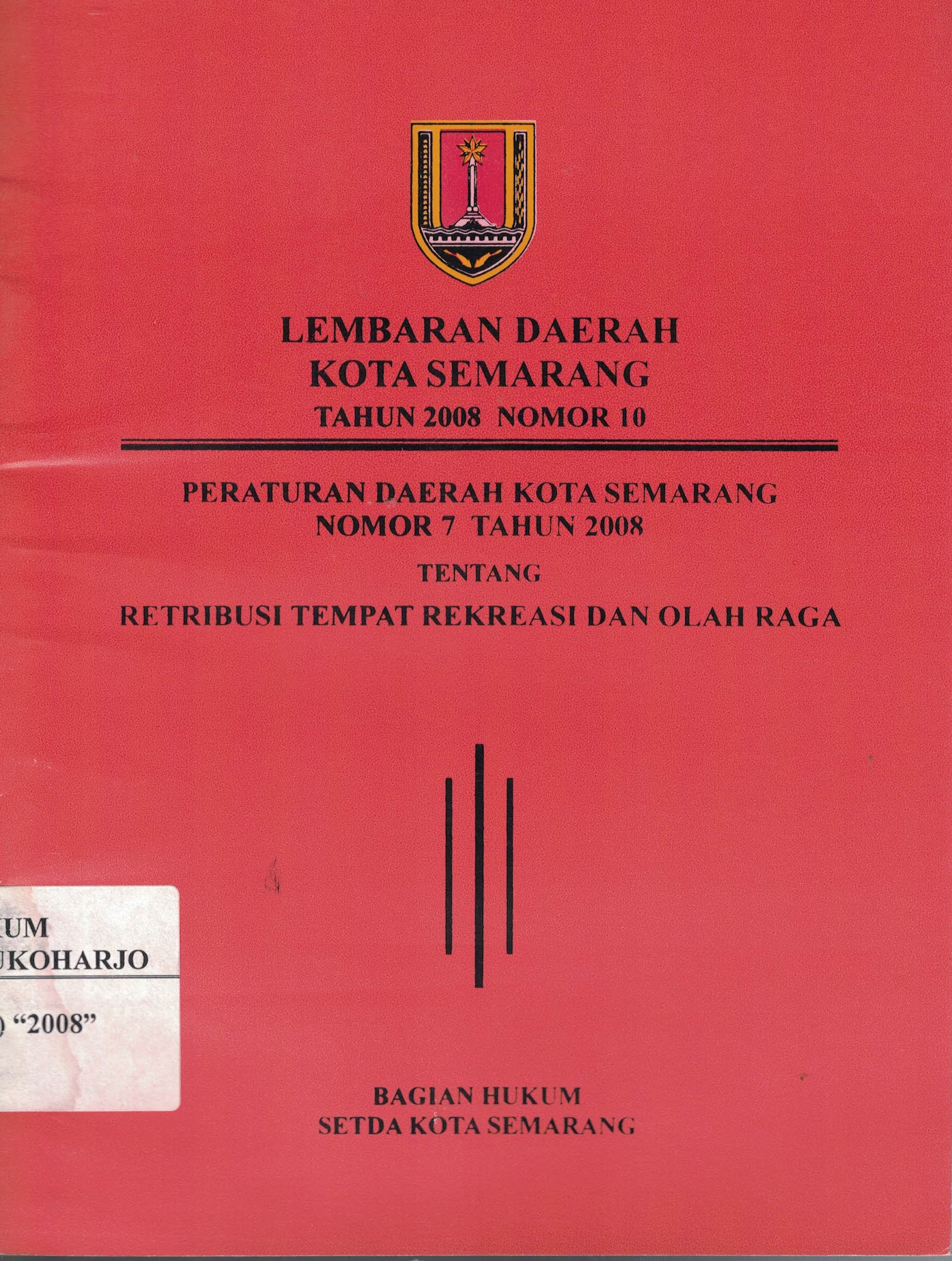 Peraturan Daerah Kota Semarang Nomor 7 Tahun 2008 Tentang Retribusi Tempat Rekreasi dan Olah Raga