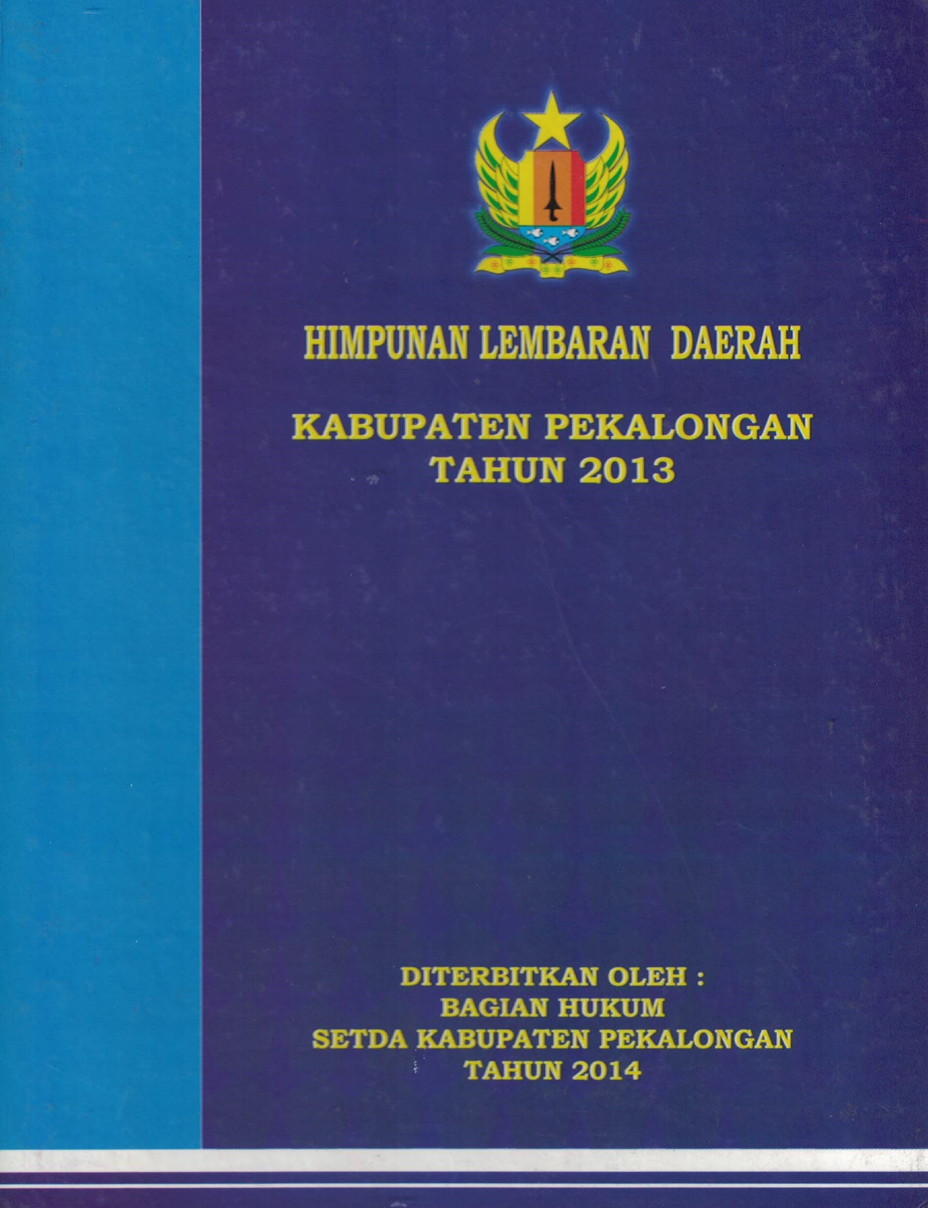 Himpunan Lembaran Daerah Kabupaten Pekalongan Tahun 2013