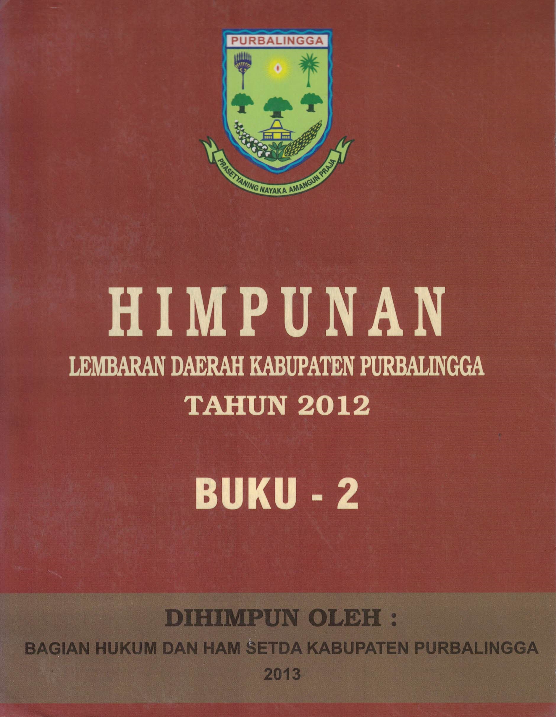 Himpunan Lembaran Daerah Kabupaten Purbalingga Tahun 2012 Buku - 2