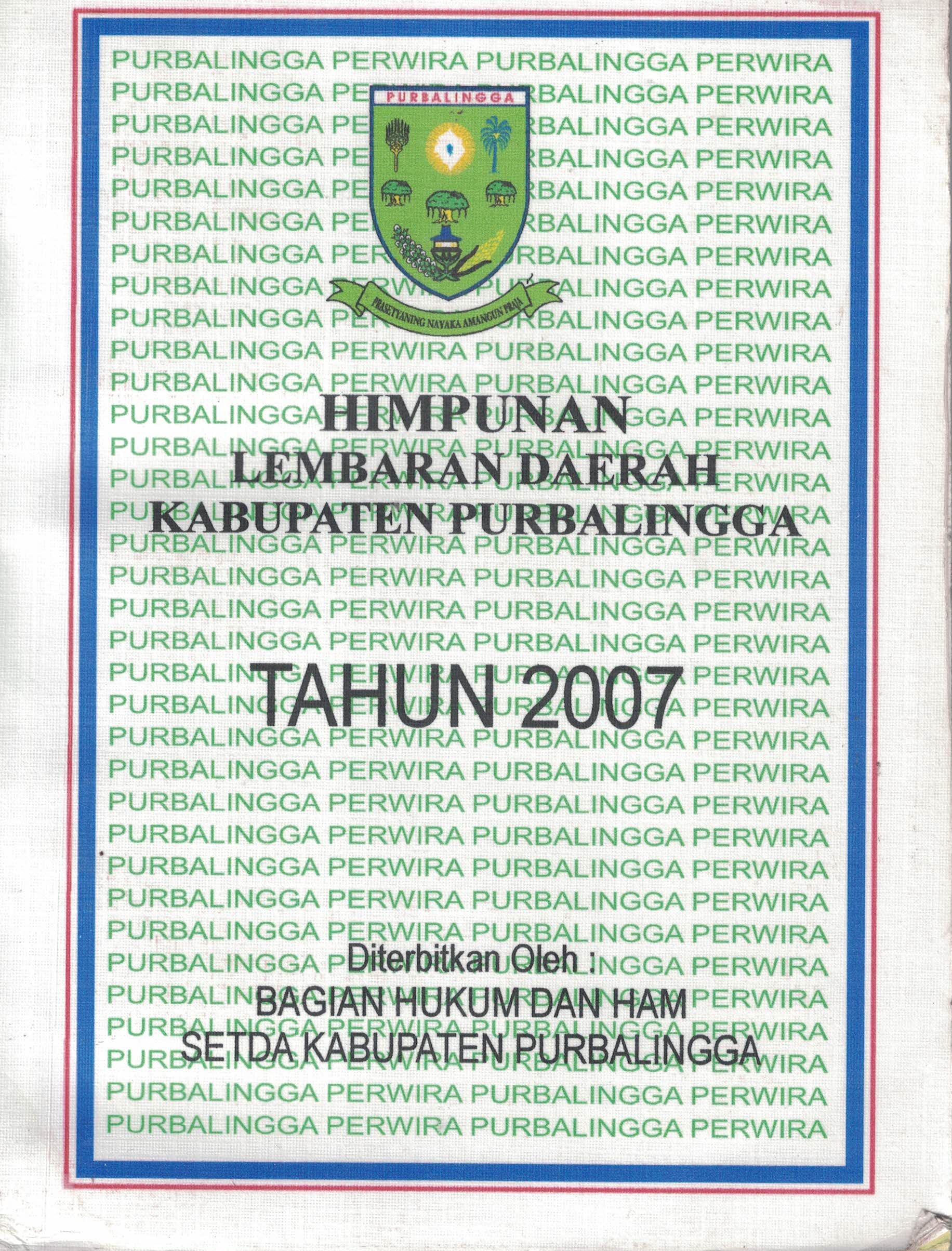 Himpunan Lembaran Daerah Kabupaten Purbalingga Tahun 2007