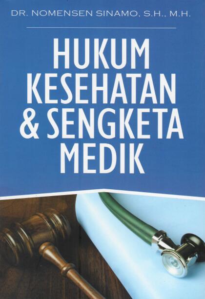 Hukum Kesehatan & Sengketa Medik