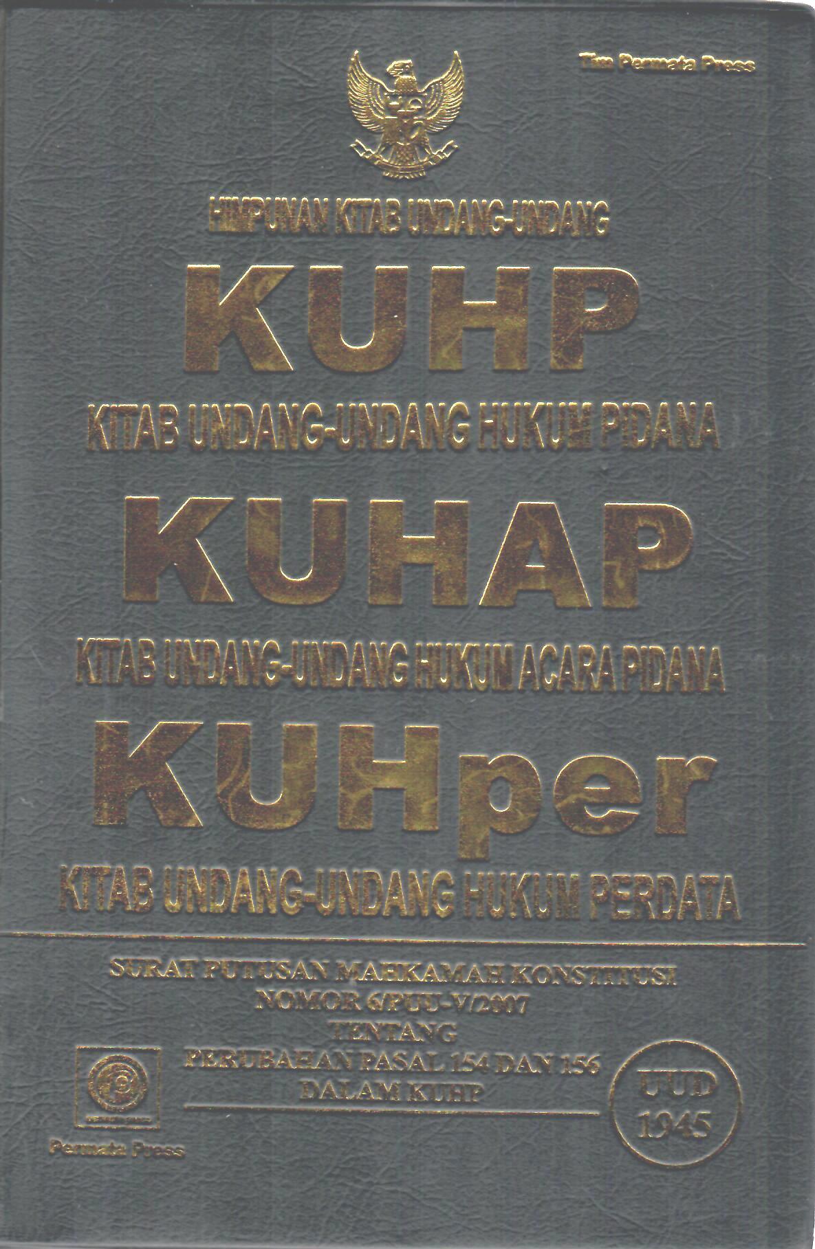 Himpunan Kitab Undang-Undang (KUHP, KUHAP, KUHPer)