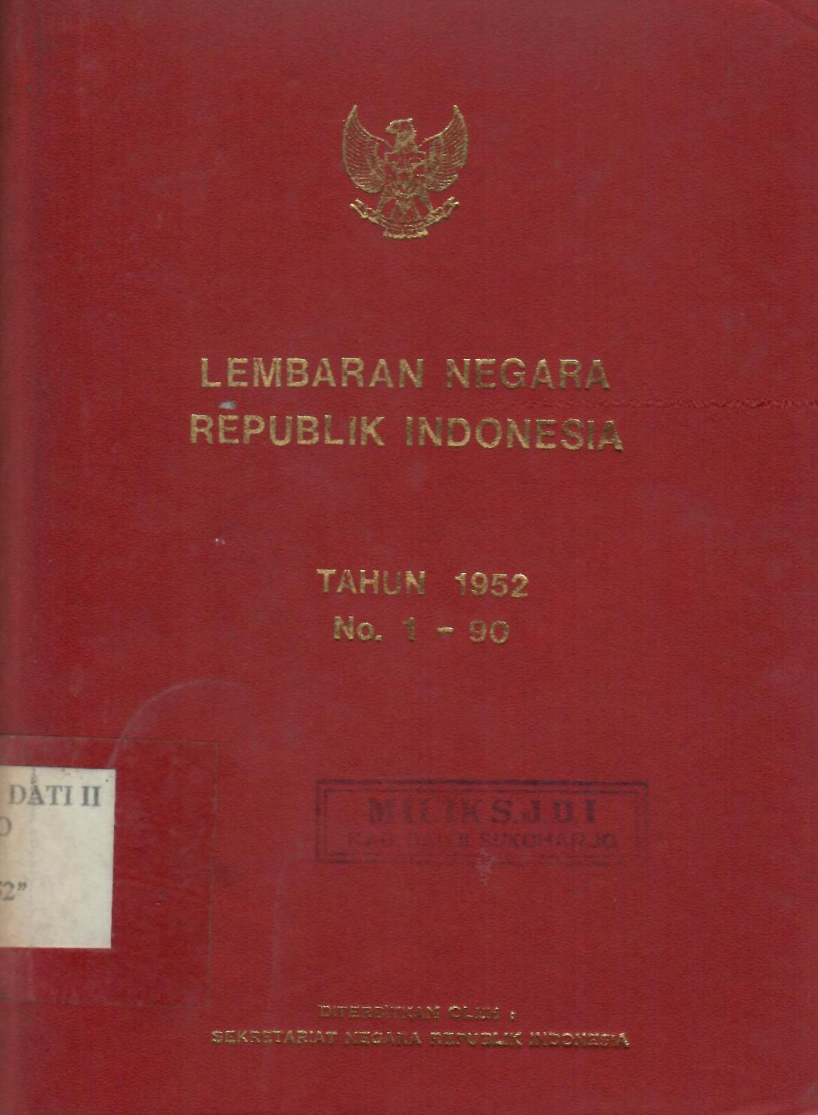 LEMBARAN NEGARA REPUBLIK INDONESIA 1952 NO 1-90