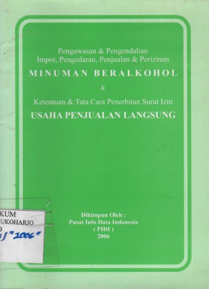 Pengawasan dan Pengendalian Impor, Pengedaran, Penjualan dan Perizinan Minuman Beralkohol dan Ketentuan dan Tata Cara Penerbitan Surat Izin Usaha Penjualan Langsung