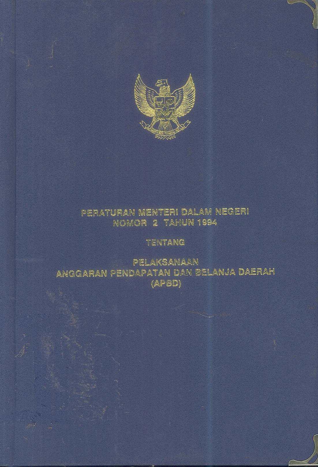 Peraturan Menteri Dalam Negeri Nomor 2 Tahun 1994 tentang Pelaksanaan Anggaran Pendapatan dan Belanja Daerah (APBD)