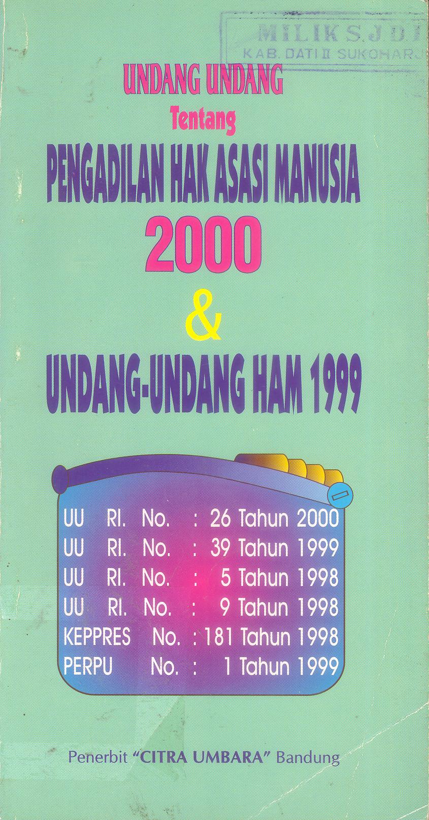 Undang-undang tentang pengadilan hak asasi manusia tahun 2000 dan undang-undang Hak asasi manusia tahun 1999