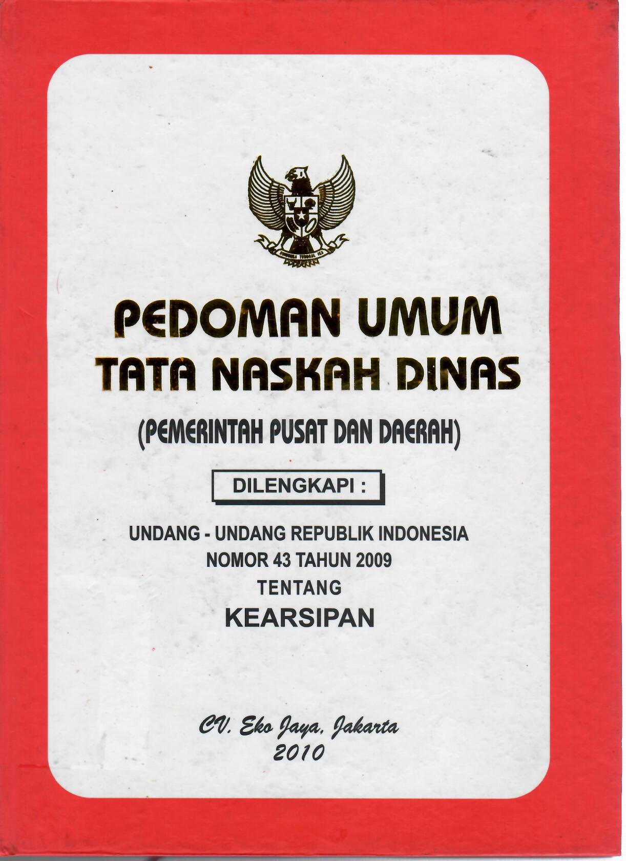 Pedoman Umum Tata Naskah Dinas (Pemerintah Pusat dan Daerah)