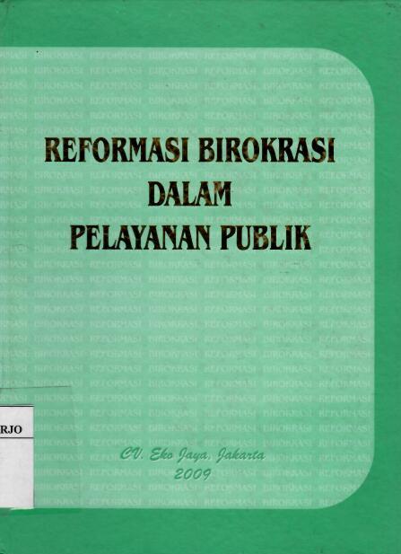 Reformasi Birokrasi Dalam Pelayanan Publik