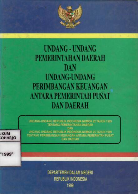 Undang-Undang Pemerintahan Daerah dan Undang-Undang Perimbangan Keuangan Antara Pemerintah Pusat dan Daerah
