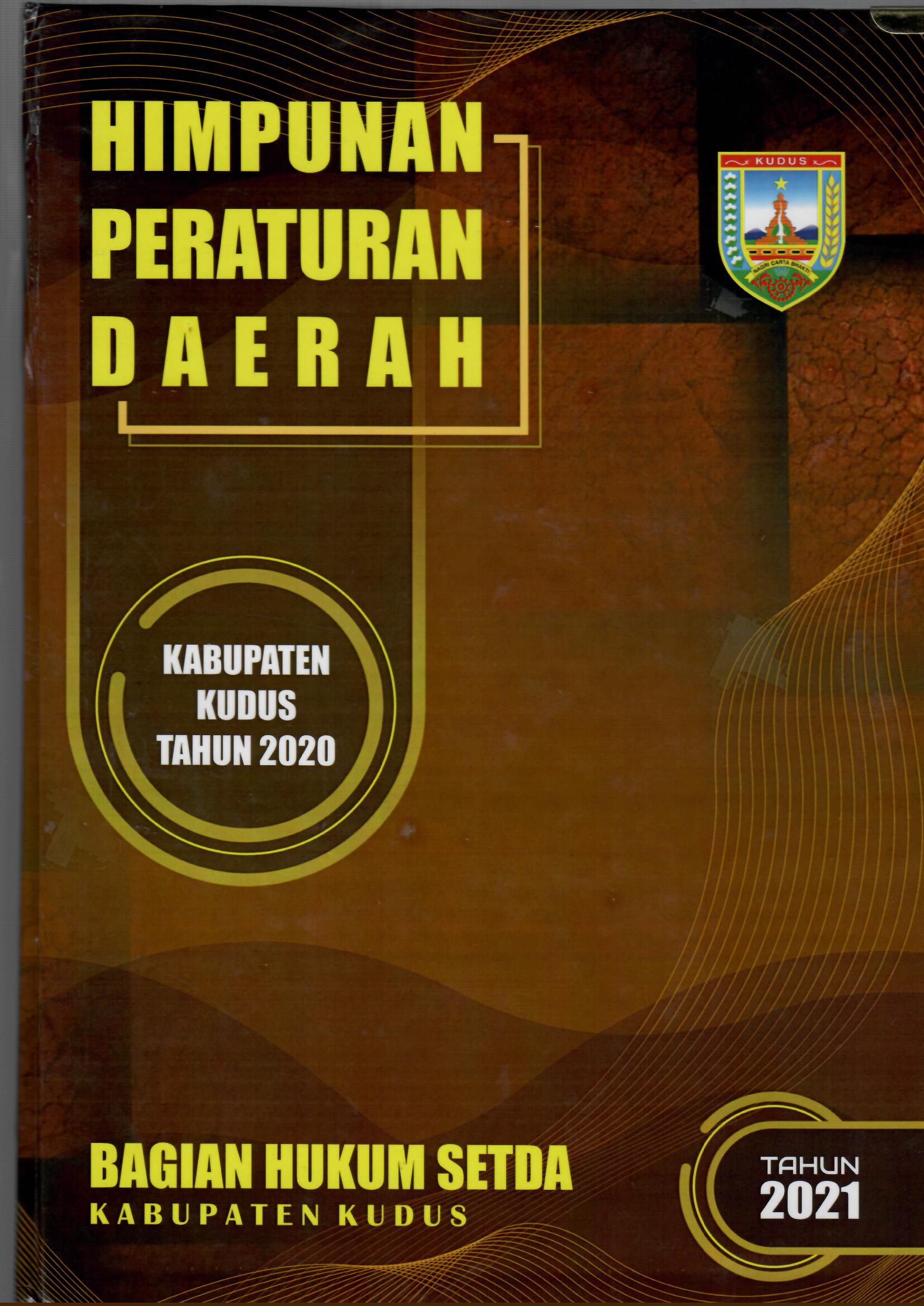 Himpunan Peraturan Daerah Kabupaten Kudus Tahun 2020