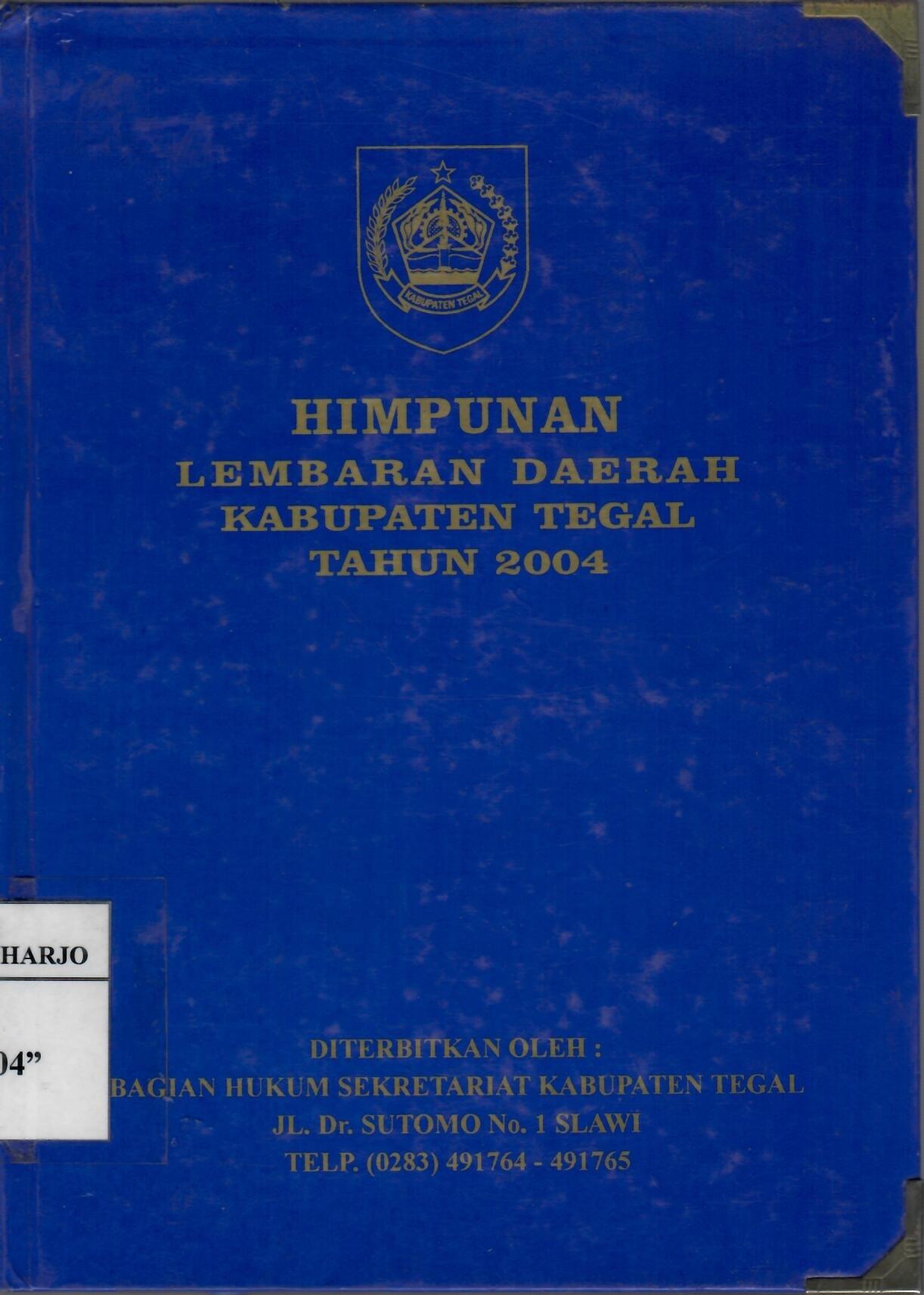 Himpunan Lembaran Daerah Kabupaten Tegal Tahun 2004