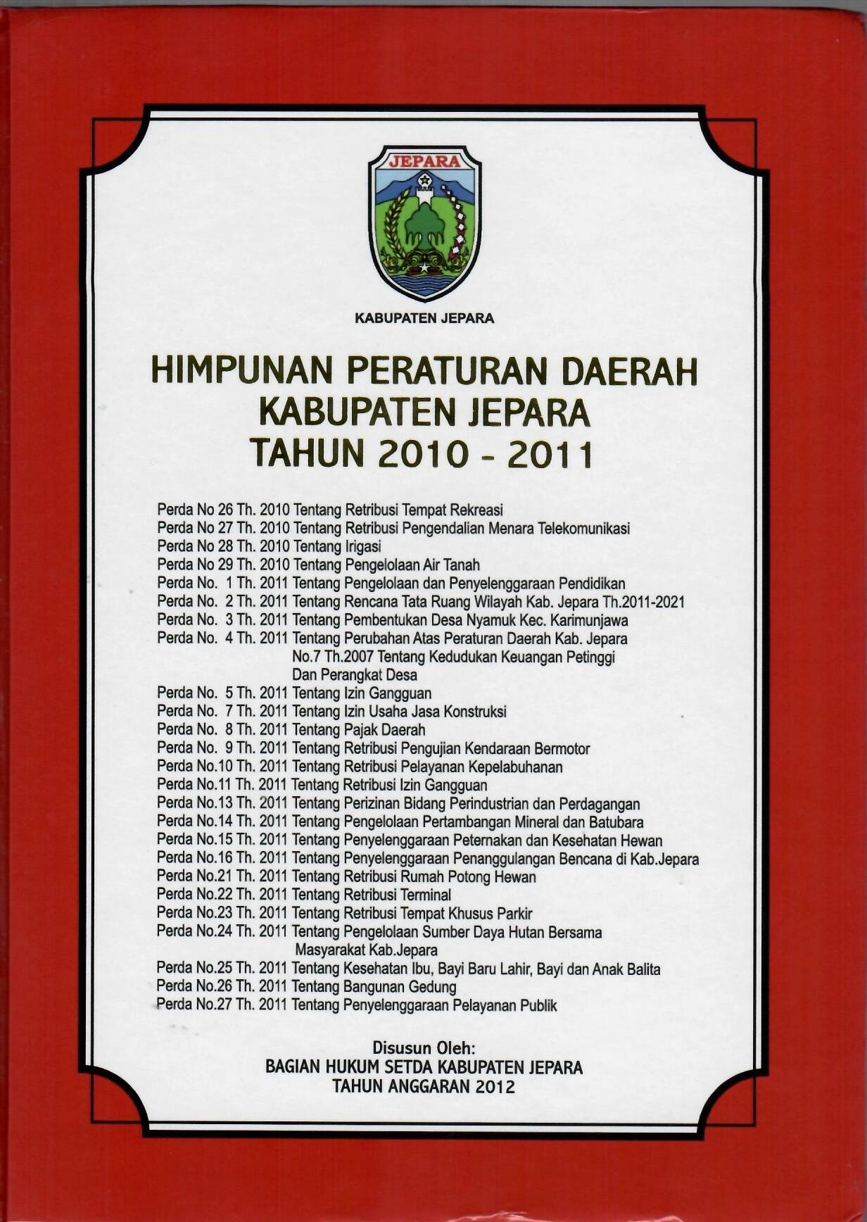Himpunan Peraturan Daerah Kabupaten Jepara Tahun 2010 - 2011