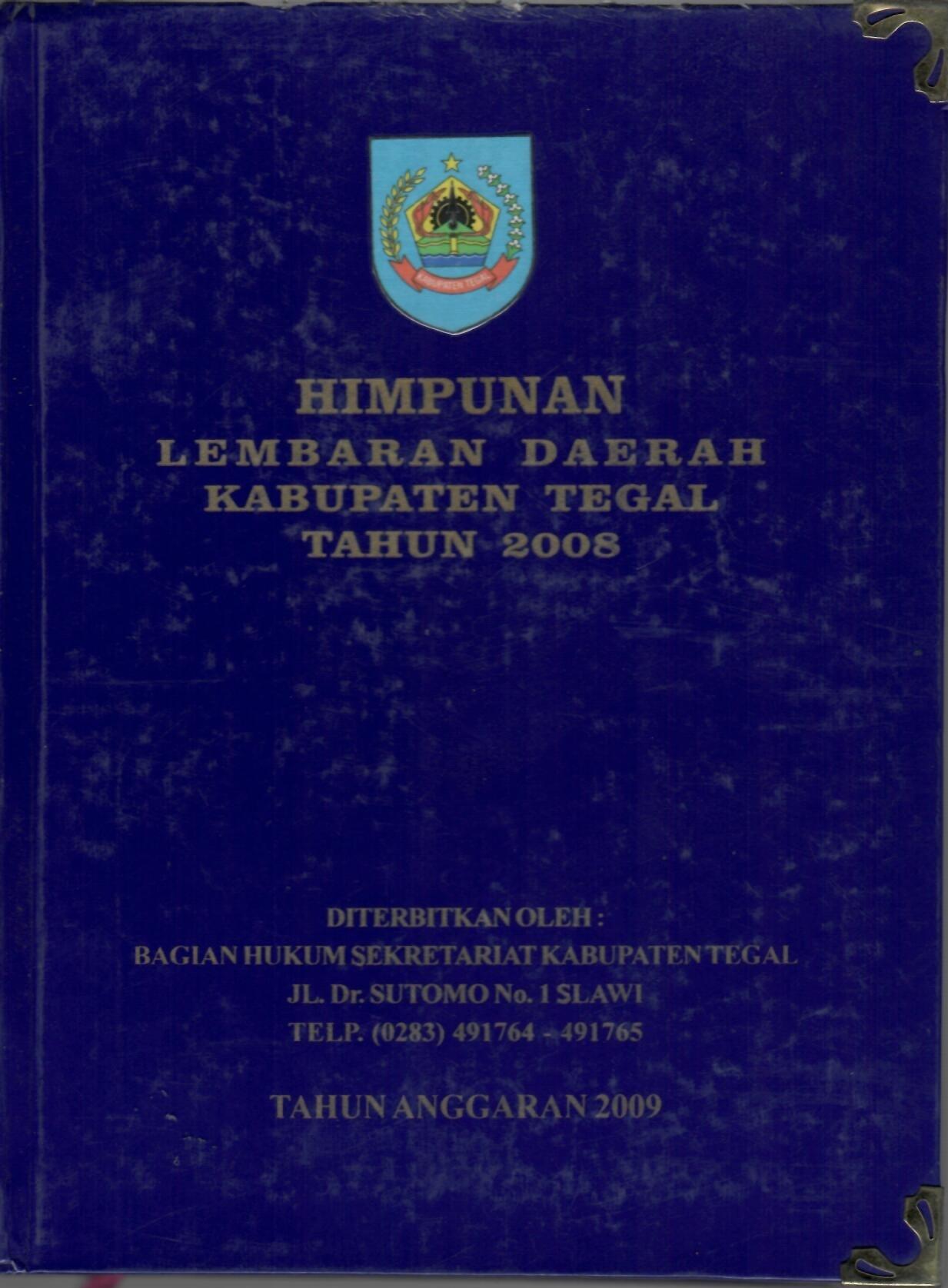 Himpunan Peraturan Daerah Kabupaten Tegal Tahun 2008