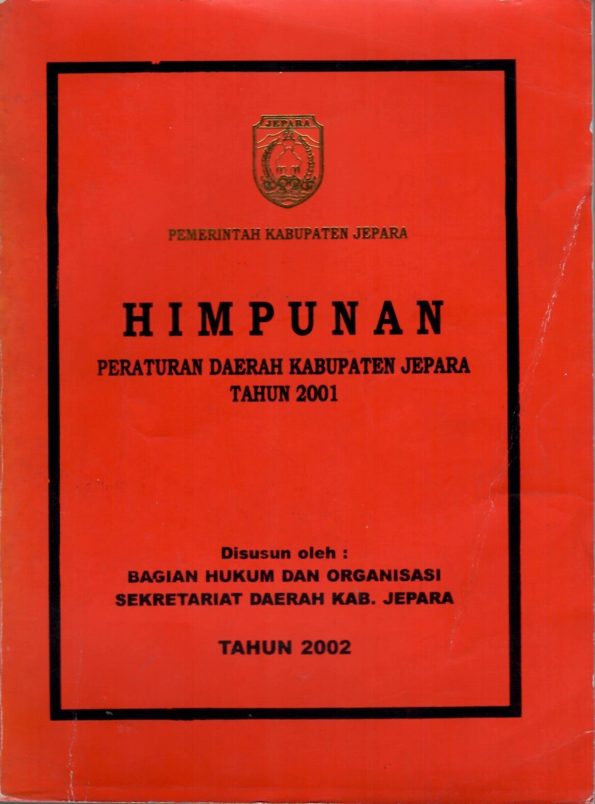 Himpunan Peraturan Daerah Kabupaten Jepara Tahun 2001