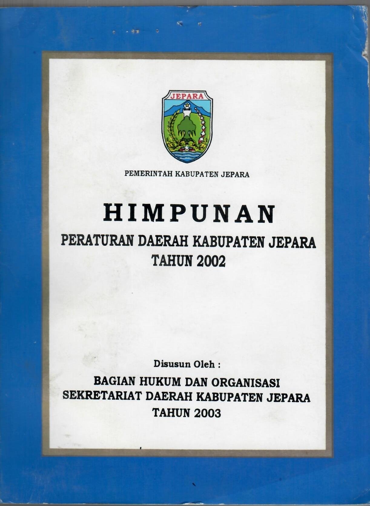 Himpunan Peraturan Daerah Kabupaten Jepara Tahun 2002