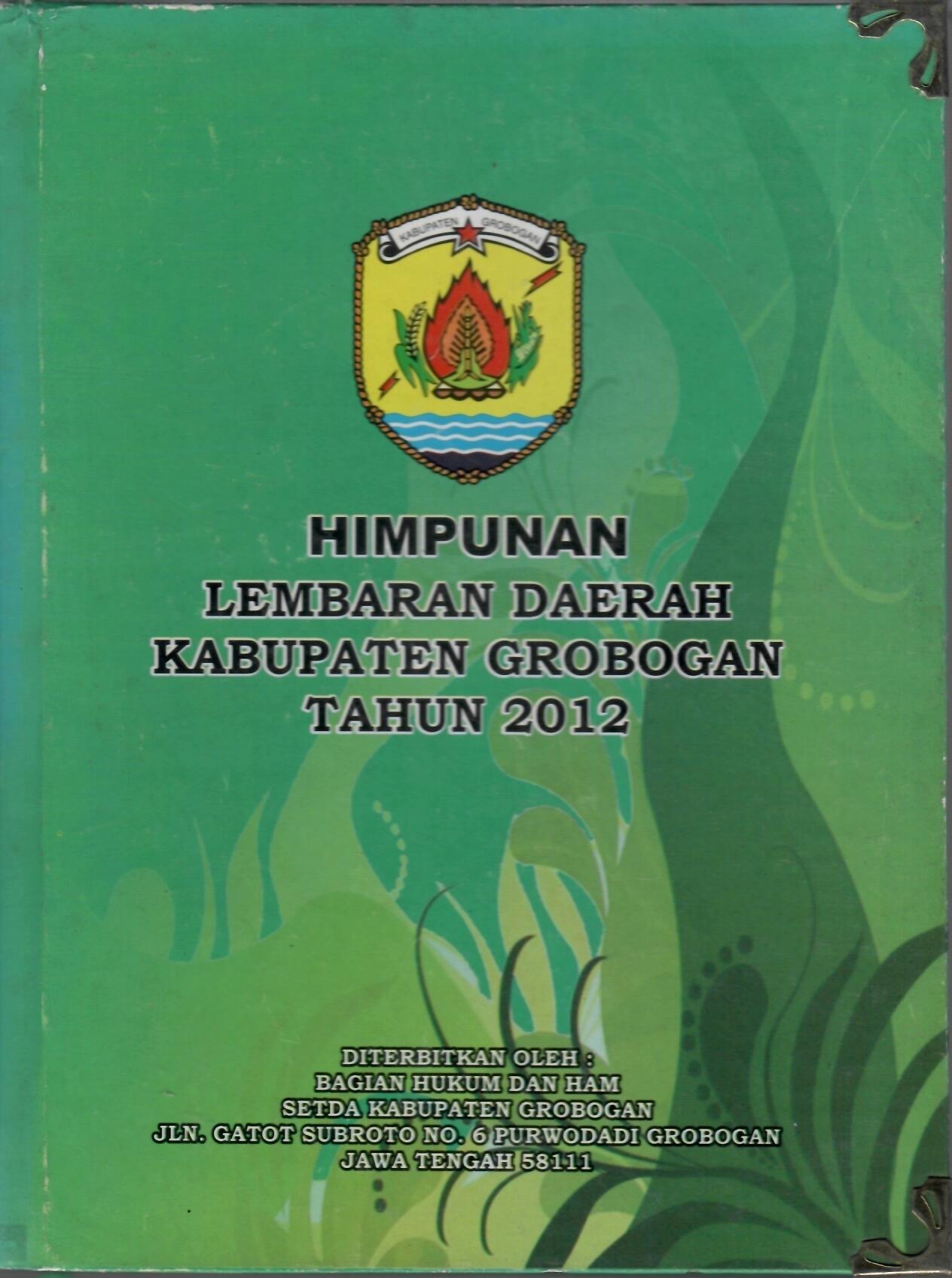 Himpunan Lembaran Daerah Kabupaten Grobogan Tahun 2012