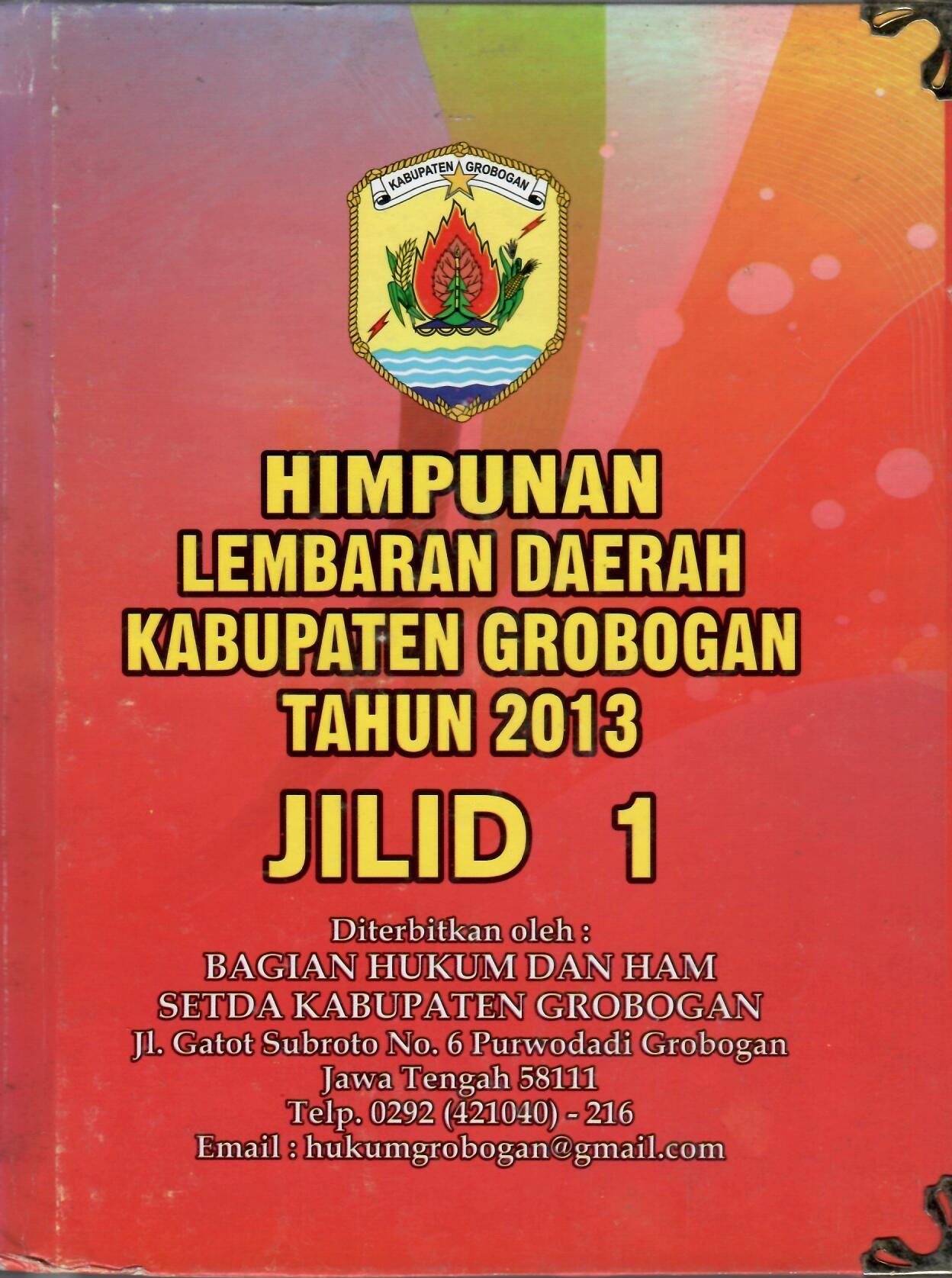 Himpunan Lembaran Daerah Kabupaten Grobogan Tahun 2013 Jilid I