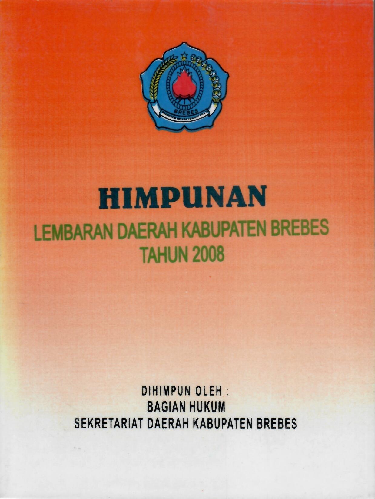 Himpunan Lembaran Daerah Kabupaten Brebes Tahun 2008