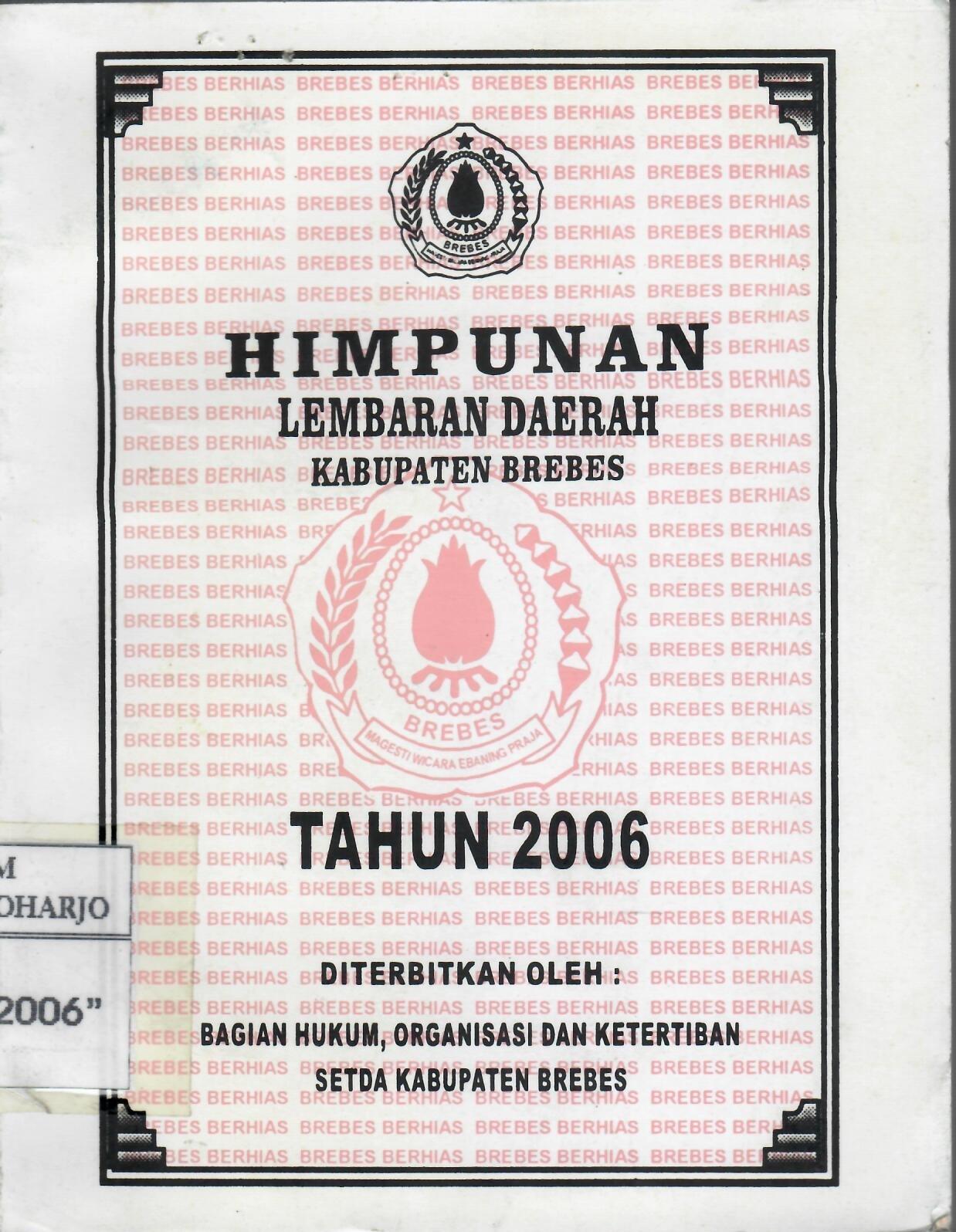 Himpunan Lembaran Daerah Kabupaten Brebes Tahun 2006