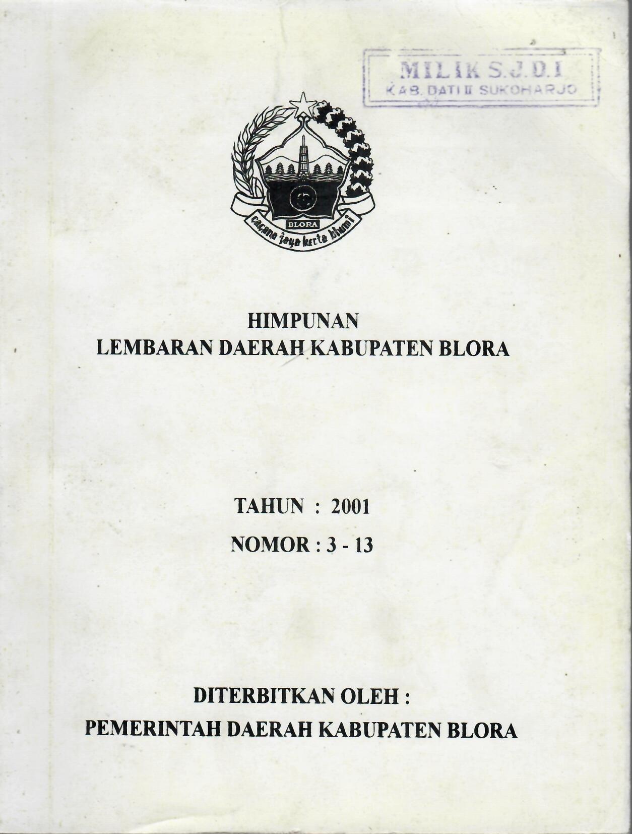 Himpunan Lembaran Daerah Kabupaten Blora Tahun 2001 Nomor : 3-13