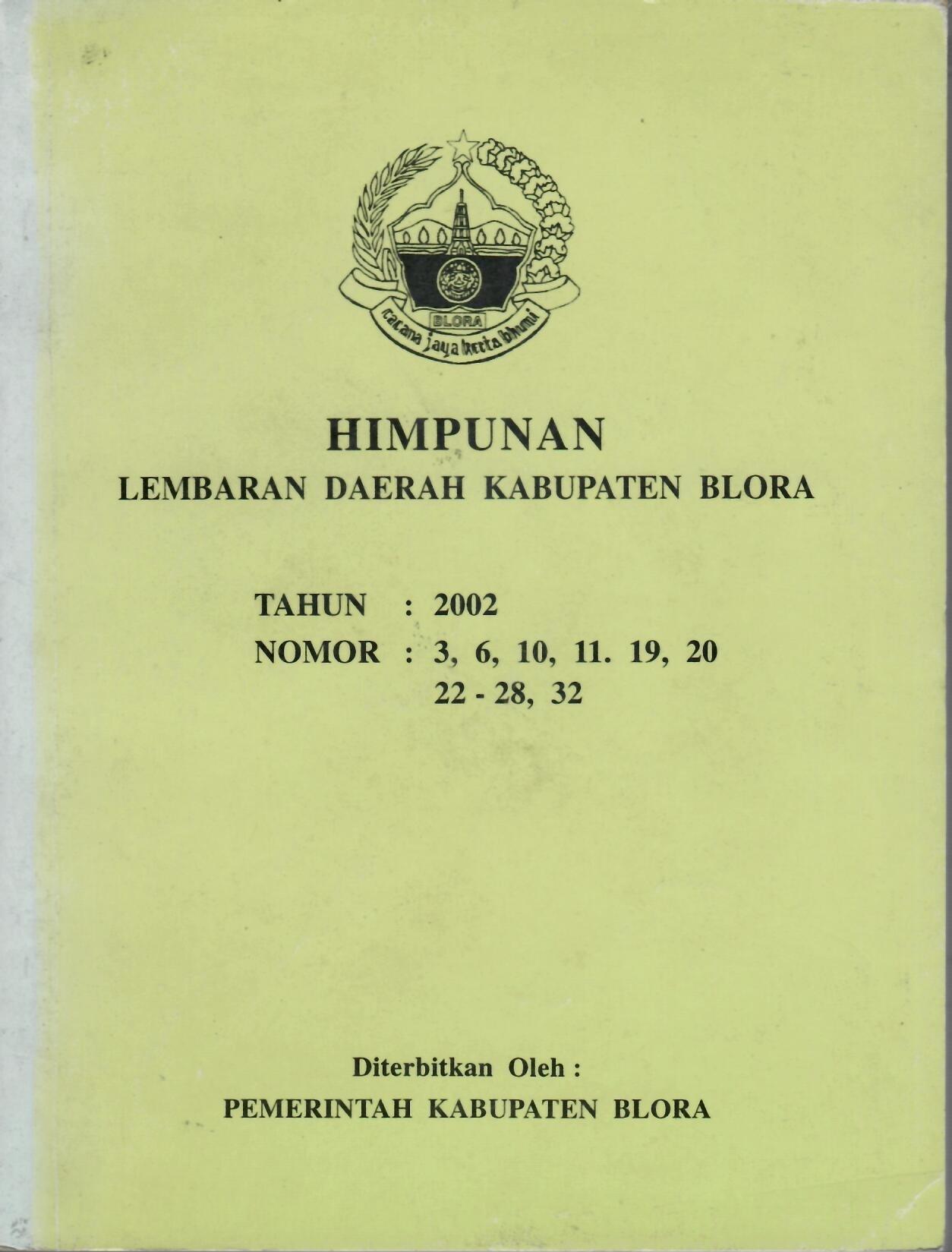 Himpunan Lembaran Daerah Kabupaten Blora Tahun 2002  Nomor : 3,6,10,11,19,20,22-28,32