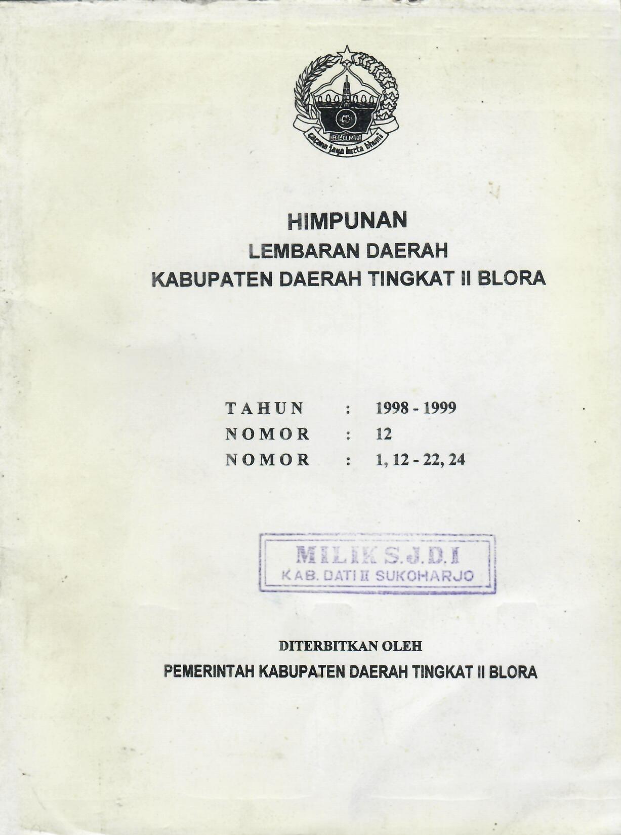 Himpunan Lembaran Daerah Kabupaten Daerah Tingkat II Blora Tahun 1998-1999 Nomor : 12 Nomor : 1,12-22,24