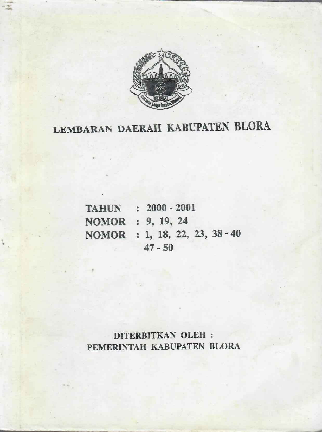 Lembaran Daerah Kabupaten Blora Tahun 2000-2001 Nomor :  9,19,24 Nomor : 1,18,22,23,38-40,47-50