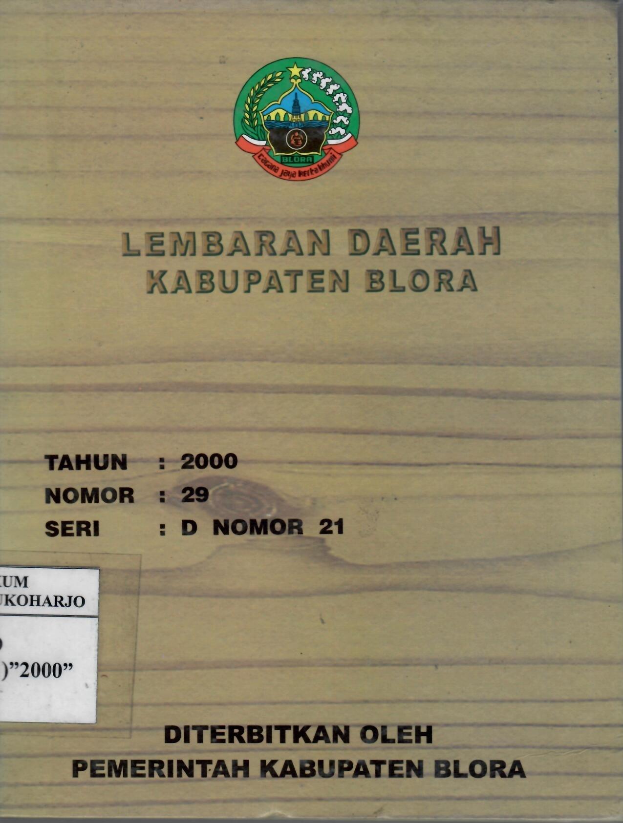 Lembaran Daerah Kabupaten Blora Tahun 2000 Nomor 29 Seri D Nomor 21