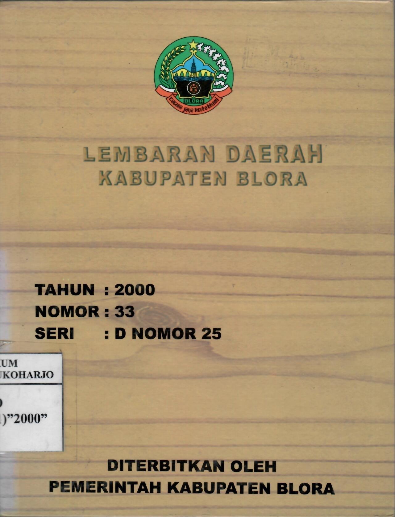 Lembaran Daerah Kabupaten Blora Tahun 2000 Nomor 33 Seri D Nomor 25