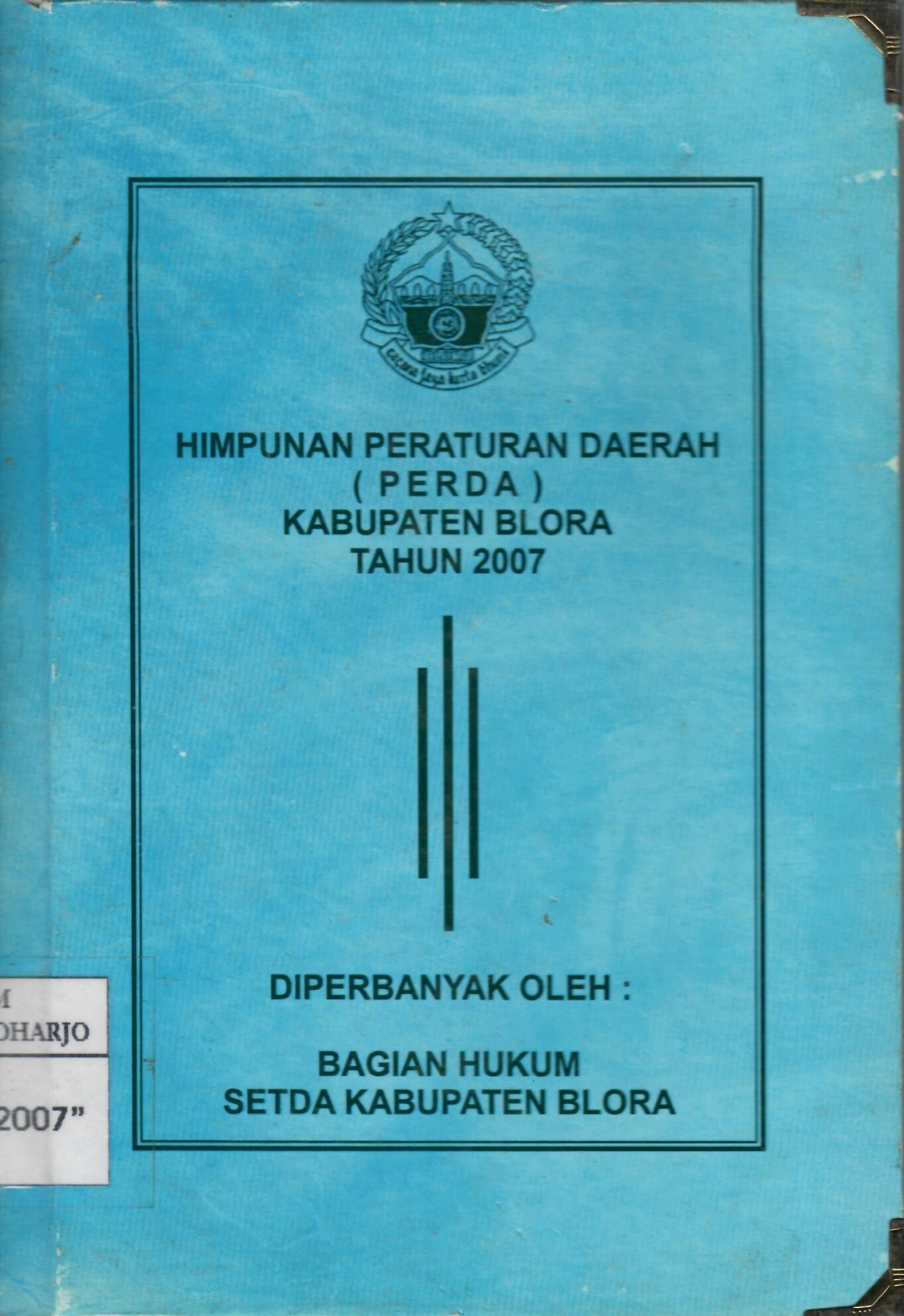 Himpunan Peraturan Daerah (PERDA) Kabupaten Blora Tahun 2007