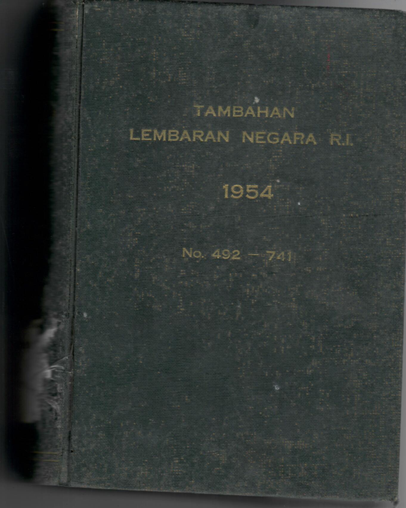 TAMBAHAN LEMBARAN NEGARA REPUBLIK INDONESIA TAHUN 1954 No. 492-741