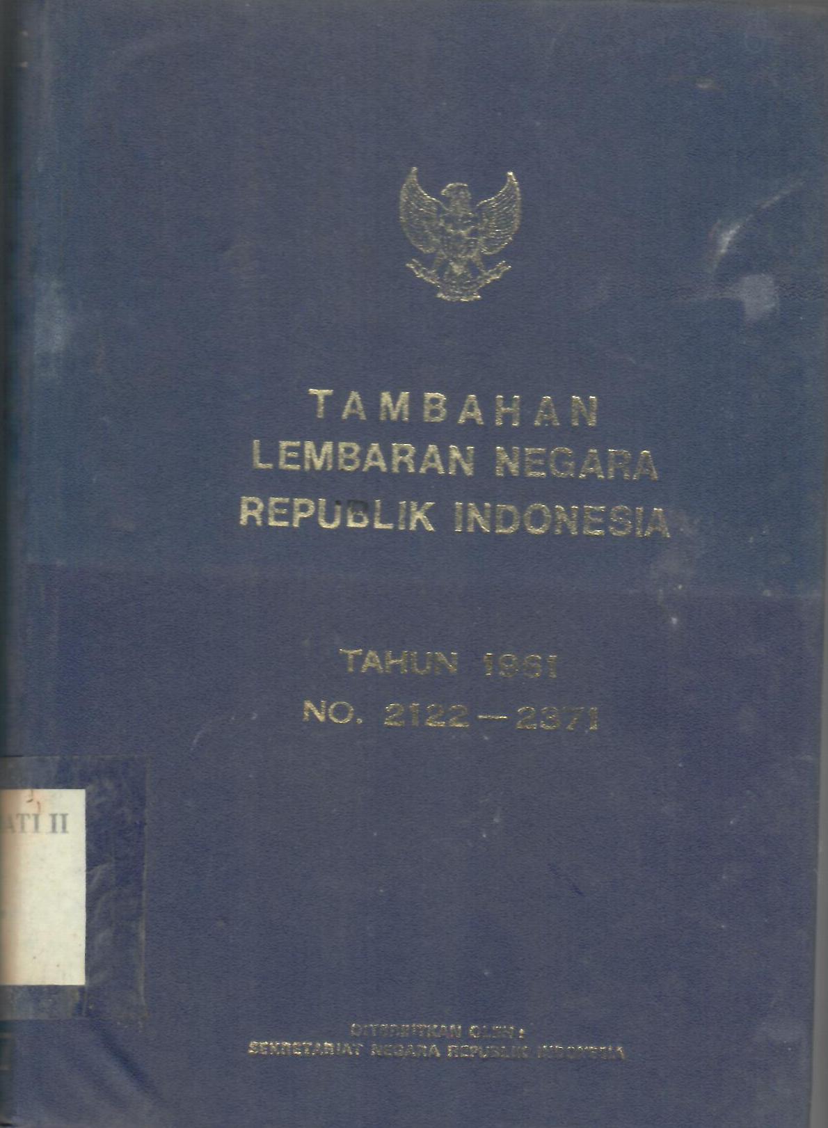 TAMBAHAN LEMBARAN NEGARA REPUBLIK INDONESIA 1961 NO 2122-2371