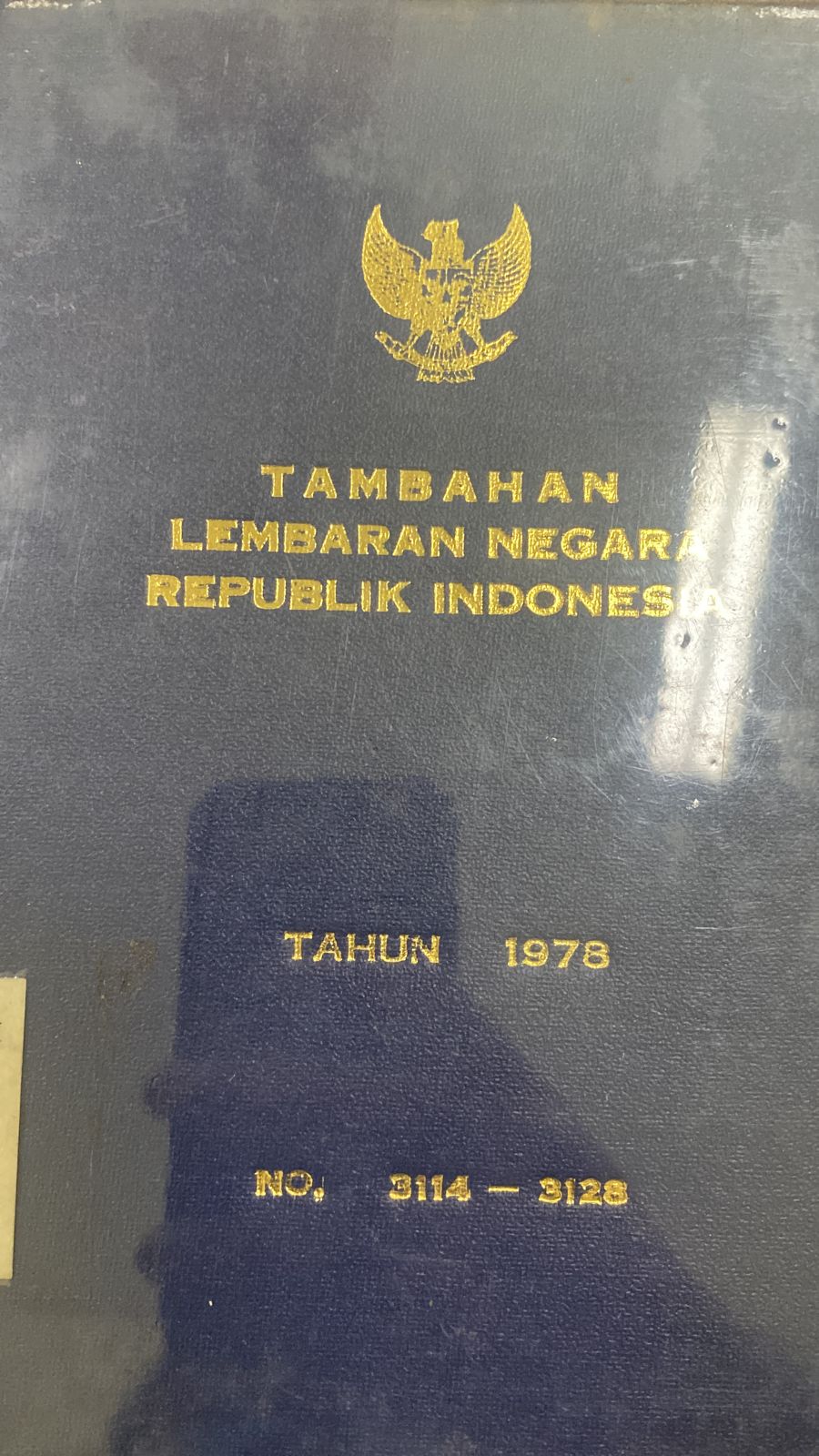 TAMBAHAN LEMBARAN NEGARA REPUBLIK INDONESIA TAHUN 1978 NO. 3114-3128