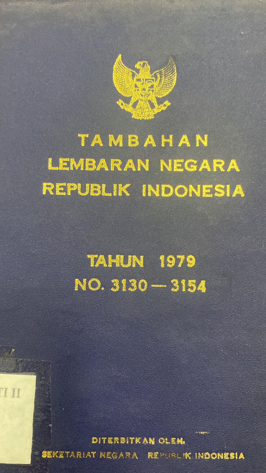 TAMBAHAN LEMBARAN NEGARA REPUBLIK INDONESIA TAHUN 1979 NOMER 3130 -  3154