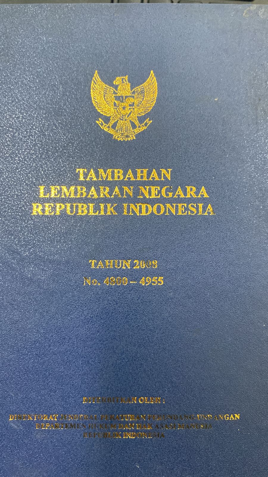 TAMBAHAN LEMBARAN NEGARA REPUBLIK INDONESIA TAHUN 2008 NO. 4800-4955