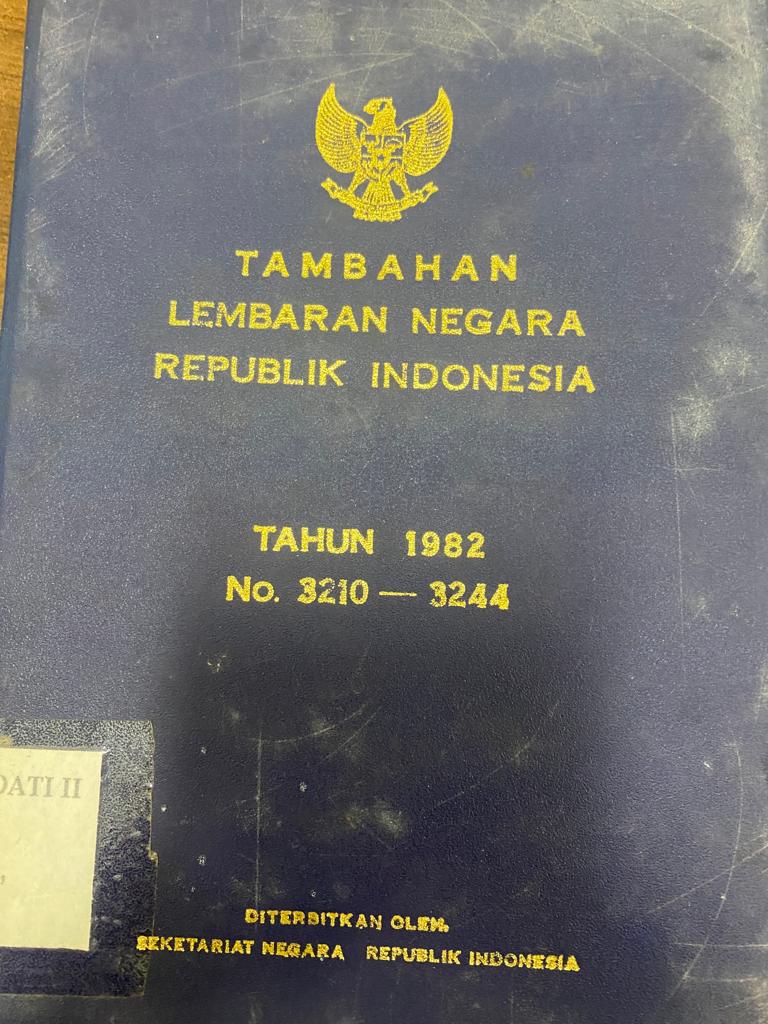 TAMBAHAN LEMBARAN NEGARA REPUBLIK INDONESIA TAHUN  1982 NO. 3210-3244