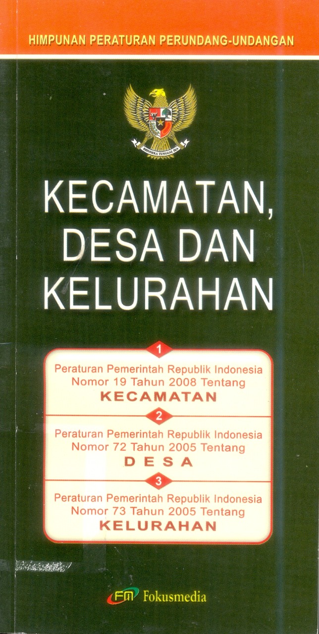Himpunan Peraturan Perundang-Undangan Tentang Kecamatan, Desa dan Kelurahan