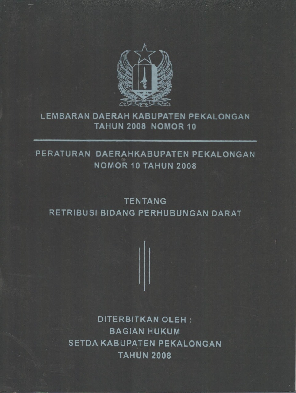 Peraturan Daerah Kabupaten Pekalongan Nomor 10 Tahun 2008 Tentang Retribusi Bidang Perhubungan Darat