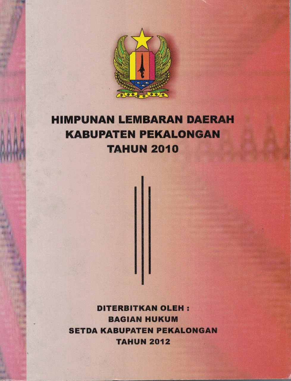 Himpunan Lembaran Daerah Kabupaten PekalonganTahun 2010