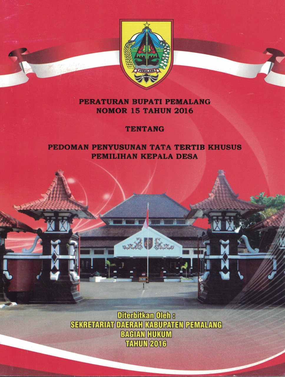 Peraturan Bupati Pemalang Nomor 15 Tahun 2016 Tentang Pedoman Penyusunan Tata Tertib Khusus Pemilihan Kepala Desa