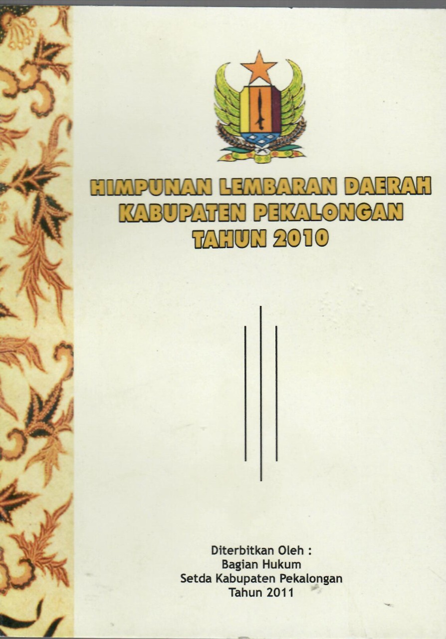 Himpunan Lembaran Daerah Kabupaten Pekalongan Tahun 2010