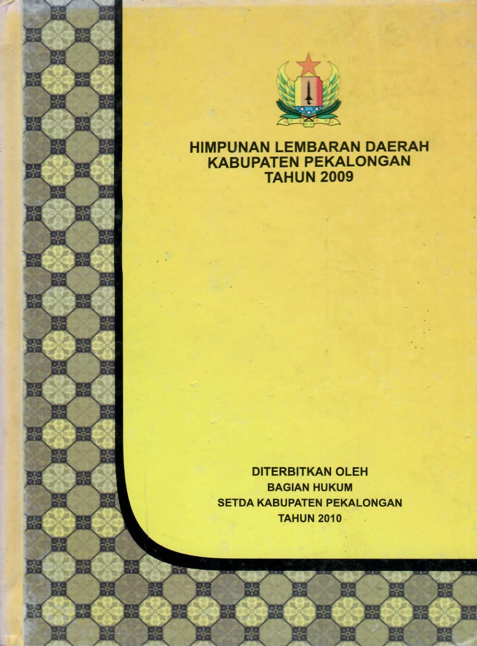 Himpunan Lembaran Daerah Kabupaten Pekalongan Tahun 2009