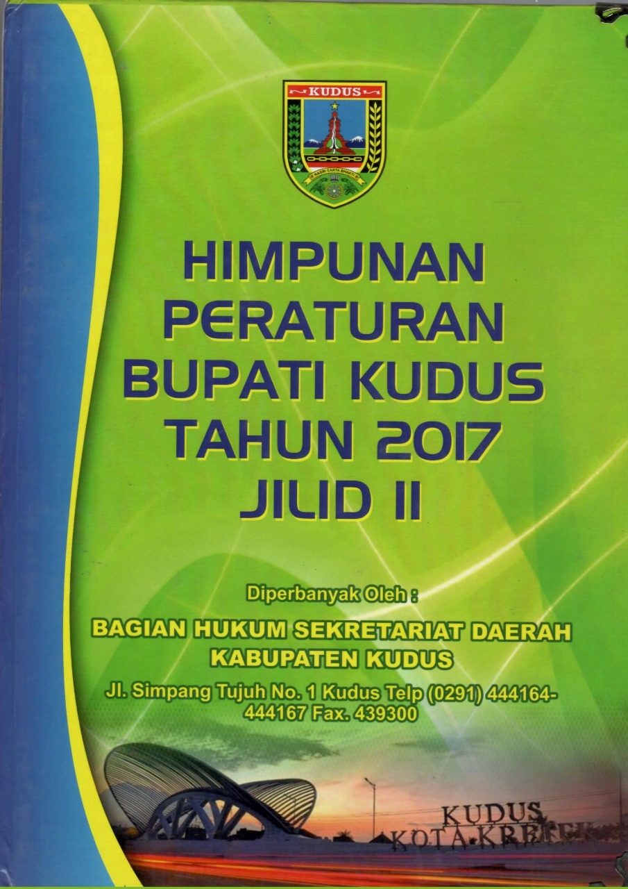 Himpunan Peraturan Bupati Kudus Tahun 2017 Jilid II
