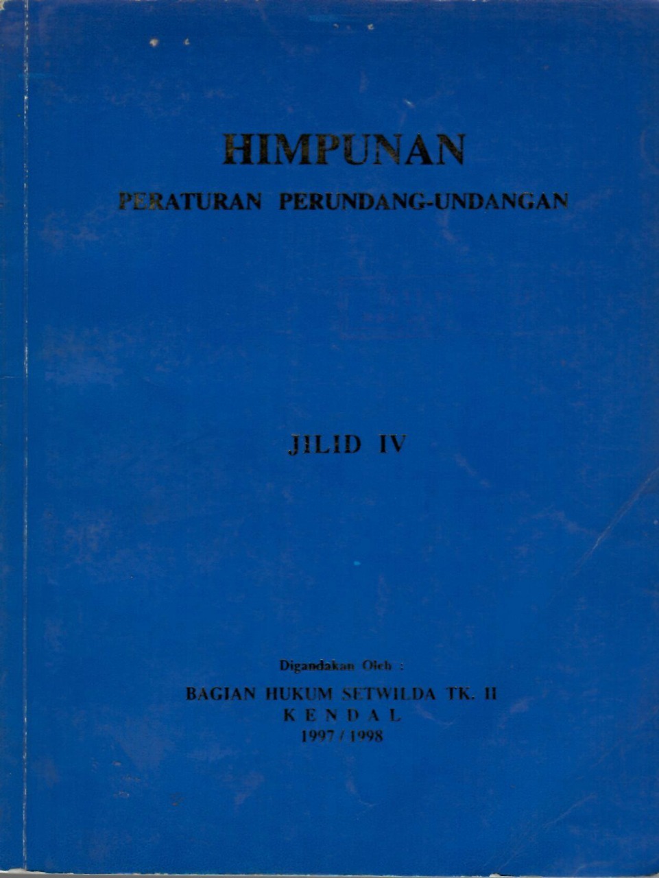 Himpunan Peraturan Perundang-Undangan Jilid IV