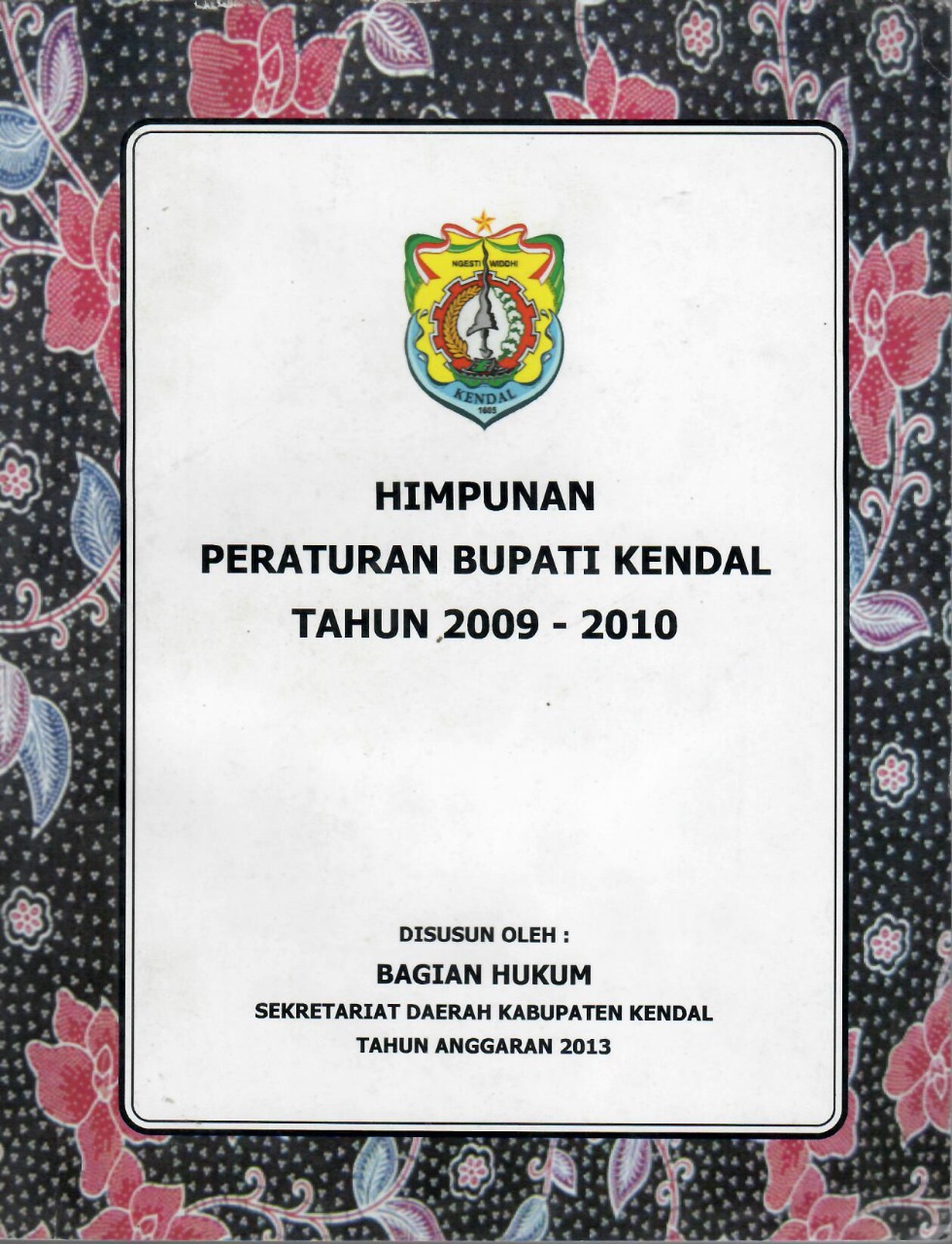 Himpunan Peraturan Daerah Kabupaten Kendal Tahun 2009-2010