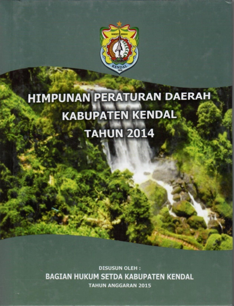 Himpunan Peraturan Daerah Kabupaten Kendal Tahun 2014