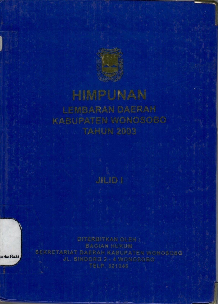 Himpunan Lembaran Daerah Kabupaten Wonosobo Tahun 2003 Jilid I