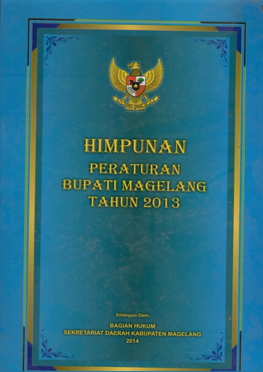 Himpunan Peraturan Bupati Magelang Tahun 2013