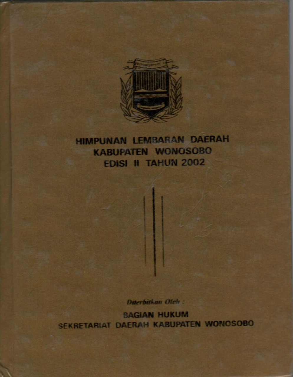 Himpunan Lembaran Daerah Kabupaten Wonosobo Edisi II Tahun 2002